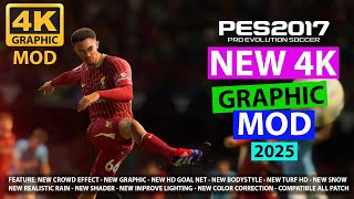 PES 2017 NEW 4K GRAPHIC MOD 2025 AIO [upl. by Breech]