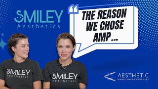 Why we chose to partner with Aesthetic Management Partners  Mary amp Carla of Smiley Aesthetics [upl. by Aihsila]