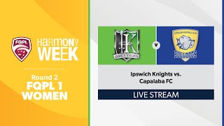 FQPL 1 Women Round 2  Ipswich Knights vs Capalaba FC [upl. by Eustazio425]