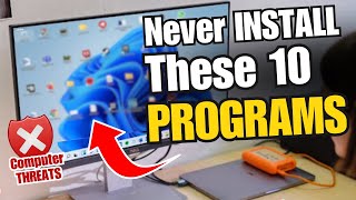 ALERT Never INSTALL These 10 PROGRAMS on Your COMPUTER in 2025 [upl. by Busey]