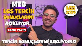 🔴LGS 2024 Tercih Sonuçlarını Bekliyoruz👉MEB Açıklıyor [upl. by Eenad]