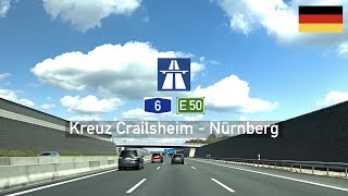 4K Driving in Germany Autobahn A6 E50 from Kreuz Crailsheim to Nürnberg [upl. by Ozneral]