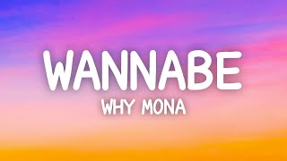 why mona  Wannabe Lyrics [upl. by Cioffred894]