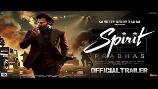 Spirit Hindi Trailer  Prabhas  Don Lee  Kiara Advani  Sandeep Reddy  Vanga [upl. by Aiht]