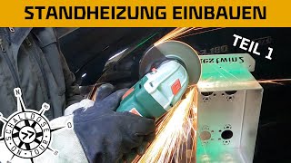 HowTo Standheizung einbauen  Teil 1 Das LOCH  Autoterm AirPlanar 2D [upl. by Poulter605]