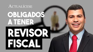 Requisitos para quedar obligado a tener revisor fiscal [upl. by Wharton]