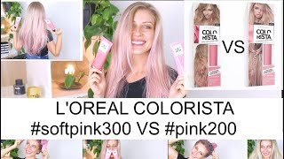 LORÉAL COLORISTA soft pink 300 vs pink 200  Difference LORÉAL COLORISTA Pink and Soft Pink color [upl. by Alastair]