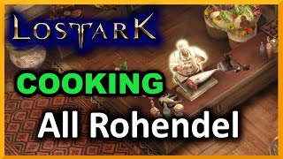 All Rohendel Cooking Locations  Lost Ark [upl. by Els]