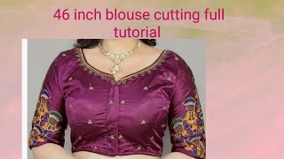 46 inch blouse cutting full tutorial [upl. by Lincoln]