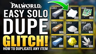 Palworld  SOLO DUPLICATION GLITCH  How To Duplicate Any Item amp Material  Palworld Dupe Guide [upl. by Quartas210]