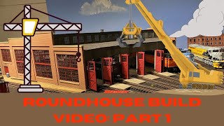 Roundhouse Build Series Part 1 [upl. by Acirt]