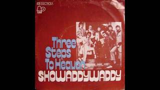 Showaddywaddy  Three Steps To Heaven  1975 [upl. by Ynohtona300]