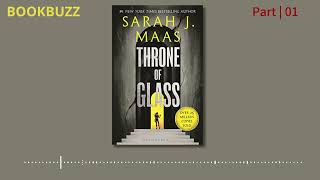 Full Audiobook Throne of Glass Book 1  Sarah J Maas  Part 01 [upl. by Yssenhguahs384]