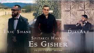 Eric Shane Ft Spitakci Hayko  Es Gisher DJay Art 2018 [upl. by Hyacintha]