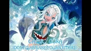 idontwannabeyouanymore Gawr Gura Karaoke Cover Clean Audio Edit [upl. by Yenolem]