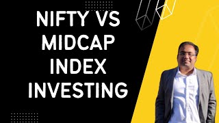 Index Fund Investing  Midcap Index Vs Nifty  Higher returns possible [upl. by Hurst]