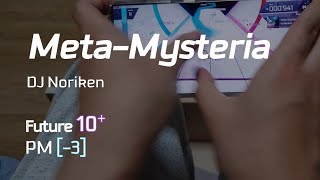 【Arcaea】 MetaMysteria FTR 10 PM3 Thumb Play [upl. by Paget]