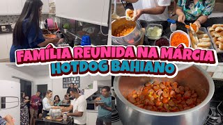 FAMÍLIA TODA REUNIDA NA MÁRCIANOITE DO HOTDOG BAHIANO🤣❤️MUITA RISADA E DIVERSÃO🤣FICOU UMA DELÍCIA🤤 [upl. by Kresic811]