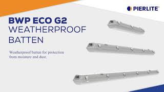 Pierlite BWP Eco G2 Weatherproof Batten [upl. by Nhguavoj842]