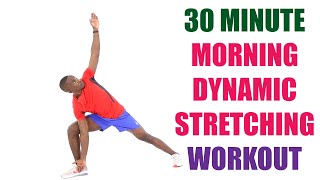 30 Minute Morning Dynamic Stretching Workout Full Body Stretching for Beginners [upl. by Blockus123]