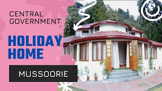 CPWD HOLIDAY HOME IN MUSSOORIE [upl. by Nylahsoj800]