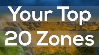 Your Top 20 Zones in World of Warcraft [upl. by Juli]