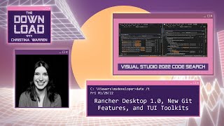 The Download Rancher Desktop 10 New Git Features and TUI Toolkits [upl. by Ahseket]