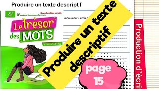 Produire un texte descriptif  page 15  le trésor des mots CE6  cahier dactivités [upl. by Seale]