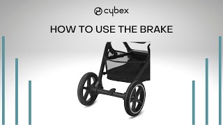 How to Use the Stroller Brake  Eezy S Twist 2  Eezy S Twist2  CYBEX Tutorial [upl. by Garvin]