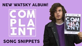 NEW WATSKY ALBUM quotCOMPLAINTquot IS HERE [upl. by Atekan31]