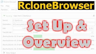 Rclone Browser  Set up and overview in Windows 10 [upl. by Decrem415]