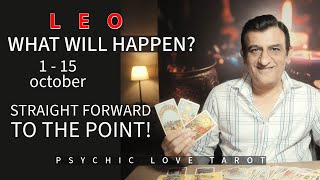 LEO  1  15 OCTOBER 2024  TAROT CARD READING  PSYCHIC LOVE TAROT [upl. by Faxen]