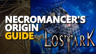 Necromancers Origin Lost Ark [upl. by Enidlareg950]