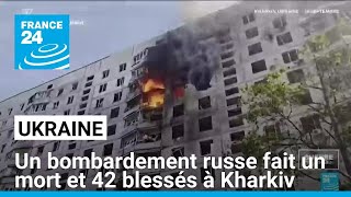 Guerre en Ukraine  un bombardement russe fait un mort et 42 blessés à Kharkiv • FRANCE 24 [upl. by Ellenahc577]