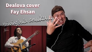 Dealova by fay Ehsan Cover Super dari Sang Master [upl. by Roselle]