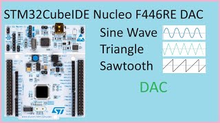 123 STM32CubeIDE DAC with Nucleo STM32 F446RE [upl. by Flemings]