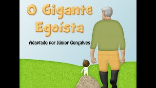 ÁudioConto quotO Gigante Egoístaquot [upl. by Eleanor992]