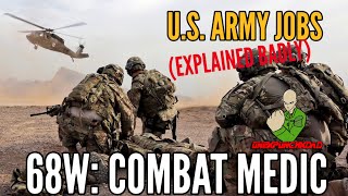 US Army Jobs Explained Badly 68W Combat Medic [upl. by Mor]