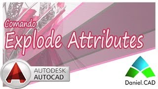 AutoCAD  Comando Explode Attributes Burst [upl. by Nnaid920]