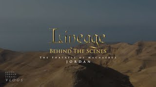 The Fortress Of Machaerus  JORDAN Vlog 13  Behind the Scenes  Lineage [upl. by Aisinut]