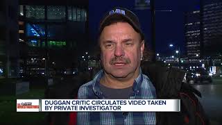 Duggan critic circulates video taken by private investigator [upl. by Iturhs]