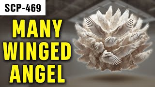 Many Winged Angel  SCP469 [upl. by Sonaj]