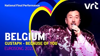 Gustaph  Because Of You  Belgium 🇧🇪  National Final Performance  Eurovision 2023 [upl. by Upshaw]