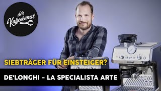 DeLonghi La Specialista Arte Review  Der Kaffeekanal [upl. by Thais]