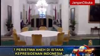 7 Keanehan Istana Presiden Indonesia On The Spot [upl. by Nidraj]