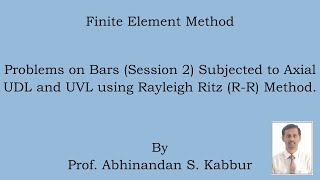 Rayleigh Ritz RR Method  Session 2 [upl. by Bore]