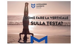 COME FARE LA VERTICALE SULLA TESTA [upl. by Amsed646]