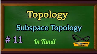 Subspace topology  Definition with examples  Tamil explanation  Limit breaking tamizhaz [upl. by Eniawtna]