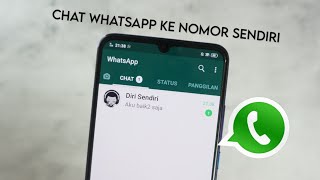 Cara Mengirim Pesan Whatsapp Ke Nomor Sendiri  Tutorial Whatsapp [upl. by Yessak]