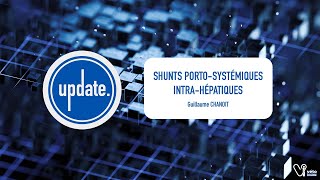 UPDATE  Les shunts porto systémiques intrahépatiques [upl. by Mohorva]